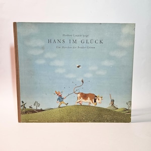 Grimm Brothers, Herbert Leupin HANS IM GLUCK or Hans in Luck 1944 Swiss children&#39;s book