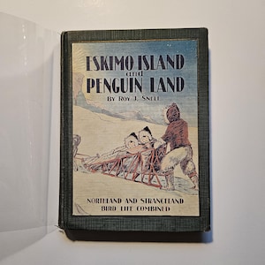 Roy J Snell ESKIMO ISLAND and Penguin Island, 1928, First Combined Edition