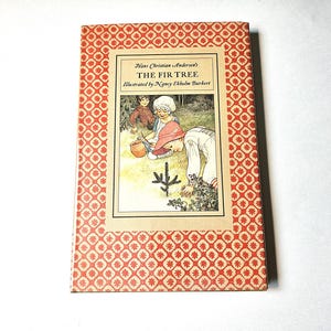 May include: A hardcover book titled "The Fir Tree" by Hans Christian Andersen, illustrated by Nancy Ekholm Burkert. The cover features a red and white patterned design and a color illustration of children and a small fir tree.