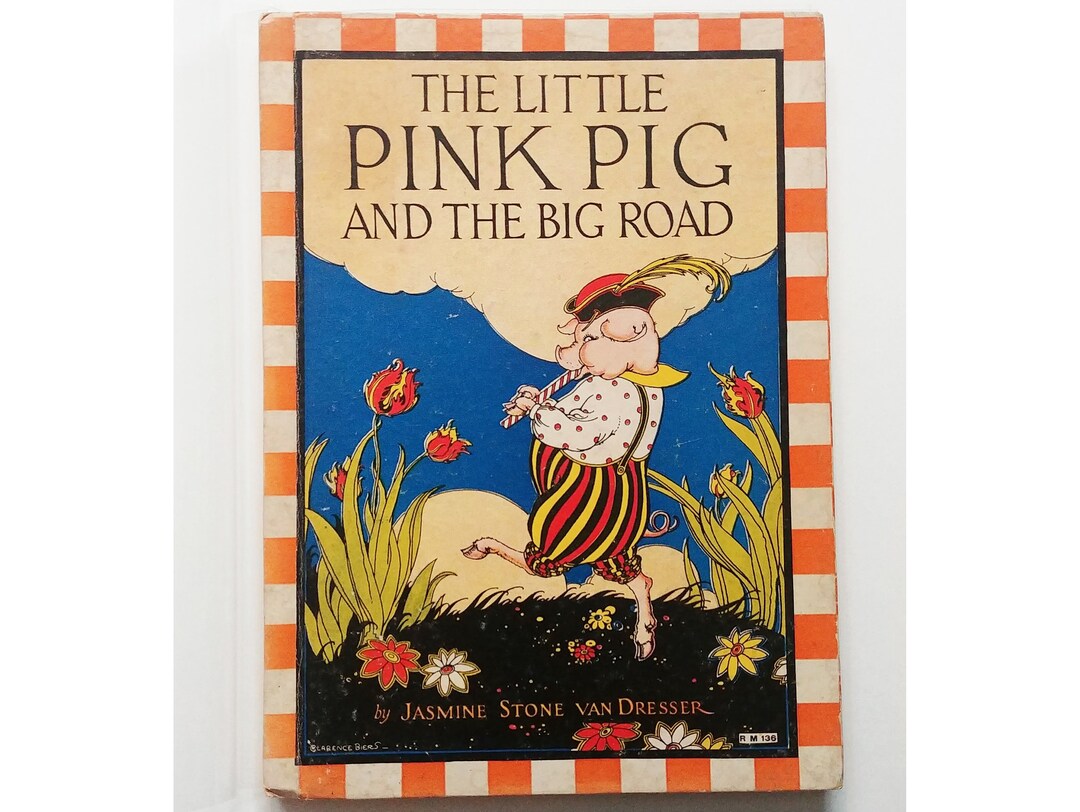 Little PINK PIG and the BIG Road by Jasmine Stone Van Dresser