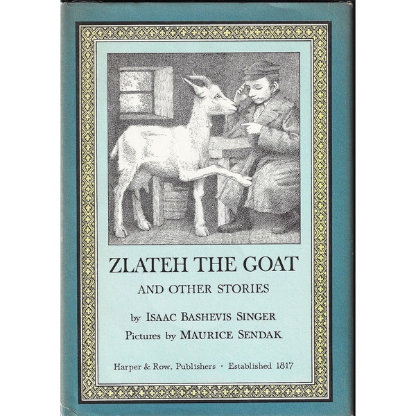 ZLATEH the GOAT, inscribed by Maurice Sendak, written by Isaac Bashevis Singer, 1st Edition in dust jacket, Newbery Honor