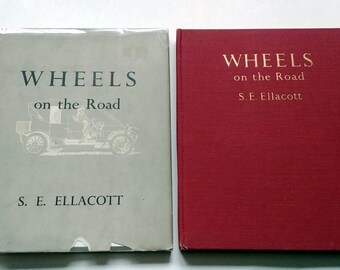 Wheels on the Road by S E Ellacott, 1954 First American Edition