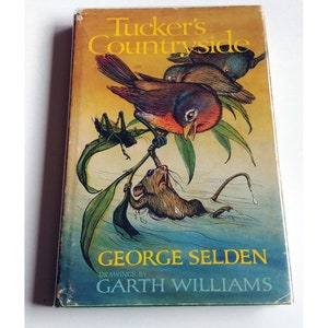 TUCKER&#39;S COUNTRYSIDE, George Selden, Garth Williams 1st Edition, 1969