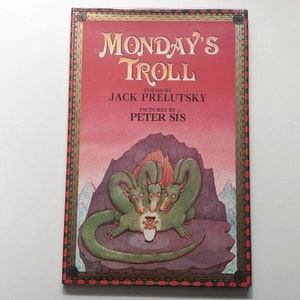 MONDAY&#39;S TROLL Peter Sis, Jack Prelutsky, First Edition, 1996, poetry