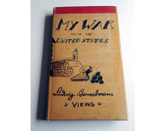 MY WAR with the UNITED States, Ludwig Bemelmans, 1937 in dust jacket, First Edition