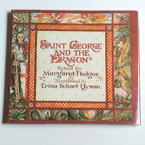 SAINT GEORGE and the DRAGON Trina Schart Hyman, Caldecott Medal winner, 1st Edition in dust jacket