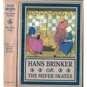 Mary Mapes Dodge, HANS BRINKER, oder The Silver Skates, Maginel Wright Enright, 1918