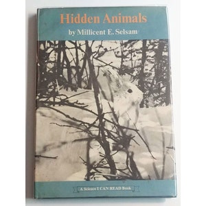 HIDDEN ANIMALS, Science I Can Read Book, 1st Thus, 1969 in dust jacket