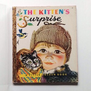 KITTEN&#39;S SURPRISE Feodor Rojankovsky, Little Golden Book, First Edition