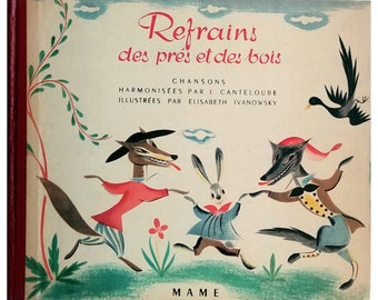 Elisabeth Ivanovsky REFRAINS des PRES et des BOIS, 1950, music, French songs, animals