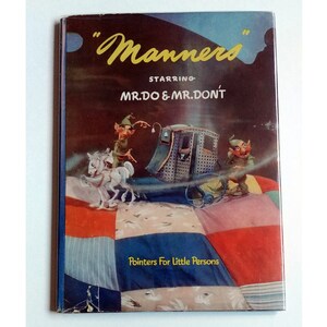 May include: A book cover with the title "Manners" starring Mr. Do & Mr. Don't. The cover features two cartoon characters in a carriage pulled by a white horse. The book is titled "Pointers for Little Persons".