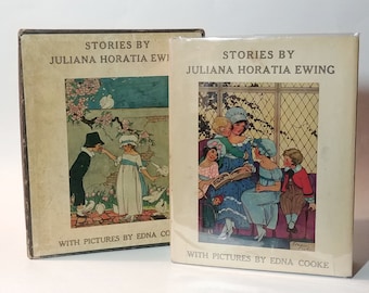 STORIES by JULIANA HORATIA Ewing, illustrated by Edna Cooke, Dial Press edition in dust jacket & original box