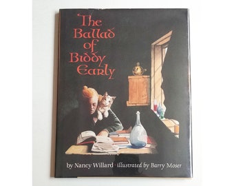 BALLAD of BIDDY EARLY, Nancy Willard, Barry Moser, 1989, 1st Edition in dust jacket, poetry