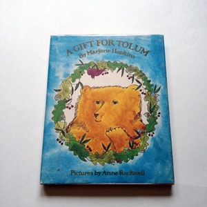 GIFT for TOLUM, 1972, 1st edition in dust jacket, Anne Rockwell