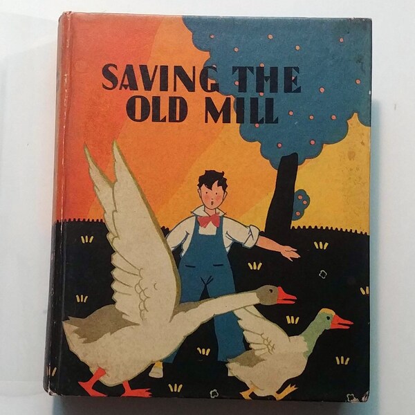 Howard R Garis SAVING the OLD MILL, Dick and Janet Cherry Series, 1930