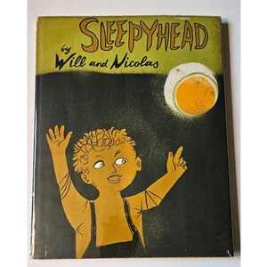 SLEEPYHEAD by Will & Nicolas, 1957 in dust jacket, 1st Edition