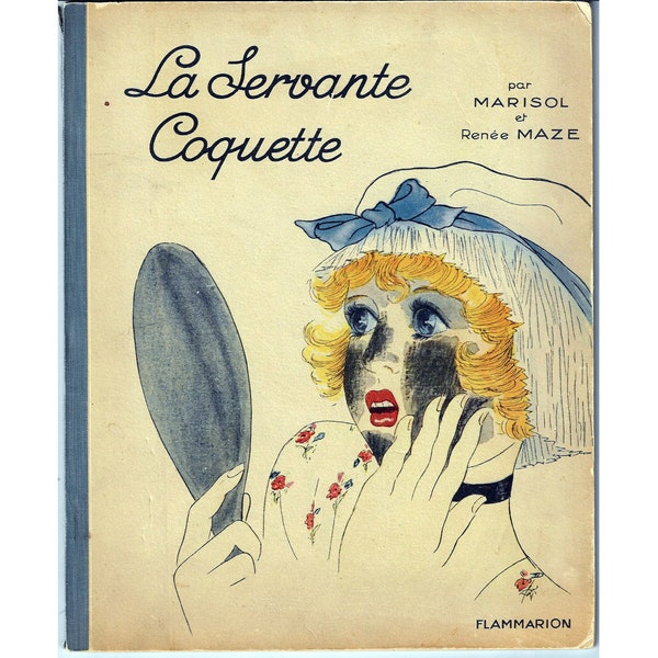 SERVANTE COQUETTE, Marisol & Renee Maze, 1929, make-up, French books