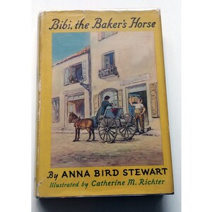 BIBI, the BAKER&#39;S HORSE, 1942 in dust jacket, set in Provence, France