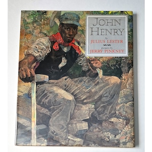 JOHN HENRY by Julius Lester, illustrated by Jerry Pinkney, Caldecott Honor, 1st Edition