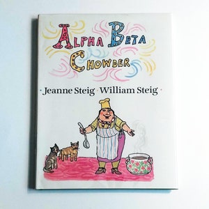 ALPHA BETA CHOWDER signed by William Steig, 1st edition, 1992