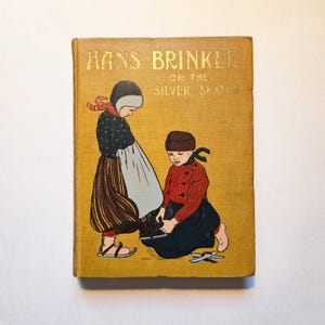 HANS BRINKER oder die silbernen Schlittschuhe von Mary Mapes Dodge, illustriert von May Audobon Post um 1910