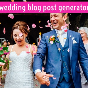 Wedding blog post generator - pre-filled blog post template for wedding photographers