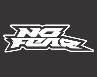 May include: White graphic design with the words "NO FEAR" in a bold, stylized font.