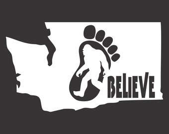 May include: A white silhouette of the state of Washington with a footprint inside. The footprint contains a silhouette of Bigfoot walking. The text "BELIEVE" is below the footprint.