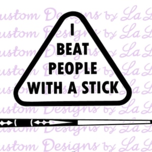 Billiards SVG, I beat people with a stick svg, pool shark svg, billiards cut file for cricut, pool hall svg, pool stick svg, cue stick png