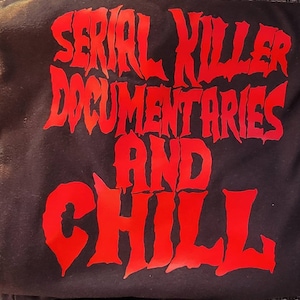 Serial killers & documentary sweater