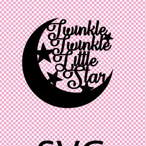 Twinkle Twinkle Little Star Moon svg file, Cake Topper, Cutting file for Cricut. Baby Shower Cake topper cut file