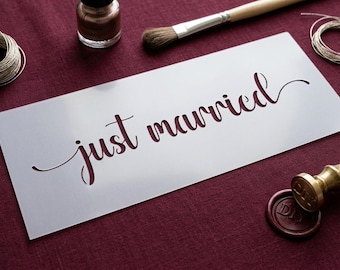 Just Married Stencil for DIY Wedding Signs, Bridal Shower Decor, Marriage Celebration, Reusable Mylar Template for Crafts and Signage