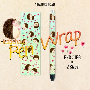May include: A pen wrap design with a repeating pattern of cartoon hedgehogs and pink flowers on a pale green backdrop. The words "Hedgehogs Pen Wrap" and "PNG / JPG in 2 Sizes" are also visible.