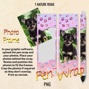 Dog Photo Frame Pen Wrap, Picture Pen Wrap, Printable Digital Download, InkJoy Pens, Waterslide, Vinyl, Epoxy, PNG