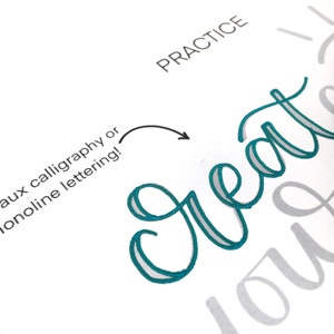 May include: Close-up of the word "great" written in teal and gray faux calligraphy or monoline lettering. The text is on a white background with the words "PRACTICE" and "faux calligraphy or monoline lettering!" visible in the background.