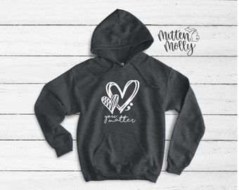 you matter hoodie grey