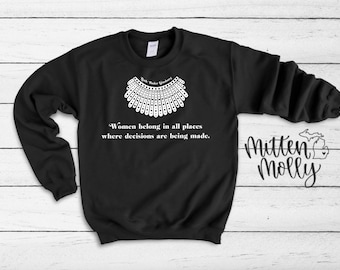 RBG Dissent Collar with Quote Crewneck Sweatshirt, Women's RBG Collar Shirt, Ruth Bader Ginsburg, Feminist, Women Belong In All Places