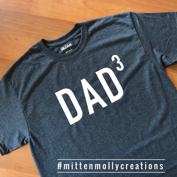 Dad T-Shirt, Dad Shirt, Father's Day Shirt, Dad Clothing, Father's Day, Father's Day Gift, Dad Gift, Dad Present, Dad 3, Best Dad Shirt