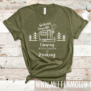 Weekend Forecast Camping With A Chance Of Drinking Shirt, Camping Shirt, Happy Camper, Funny Camping Shirt, Women's Camping Shirt, Camp Life
