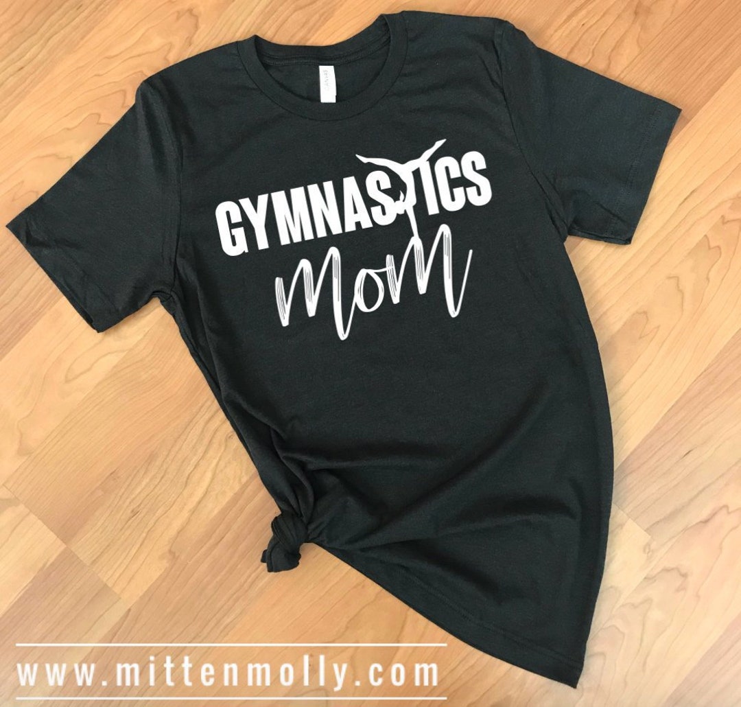 Gymnastics Mom T-shirt, Gymnast, Gymnastics, Gym Mom, Mom Shirt, Mom