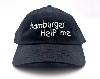 Hamburger Help Me Funny Dad Hat