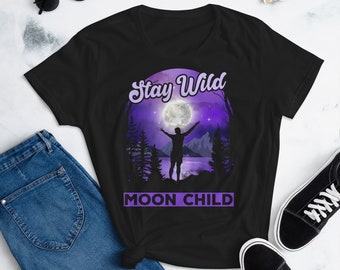 Stay Wild Moon Child Tee Adventure t-shirt stay wild colorful wilderness style stay wild T shirt wilderness lover for the Adventurous Spirit