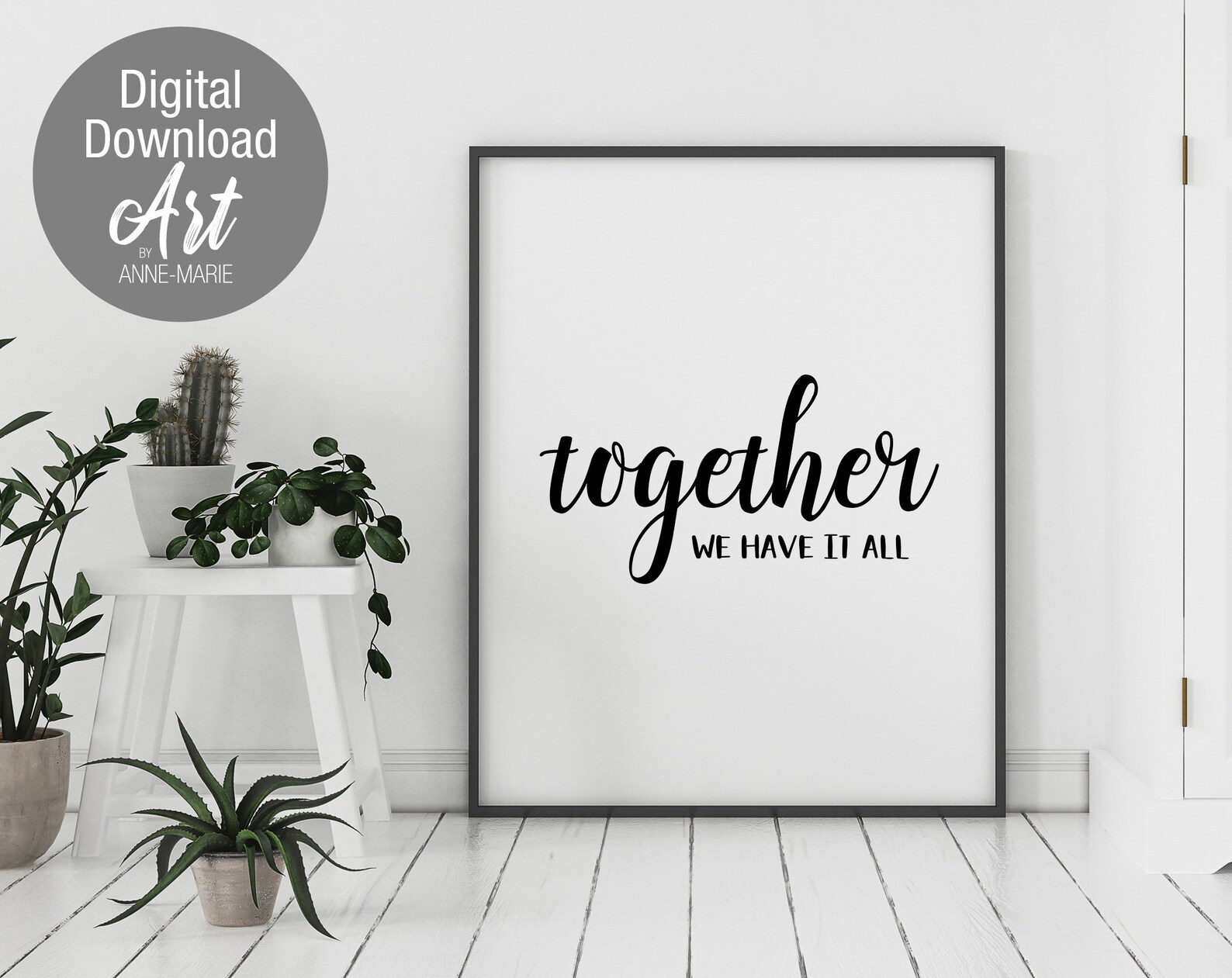 Together we have it all. Art Print. Quote art. Digital Download. Printable art. - Etsy 日本