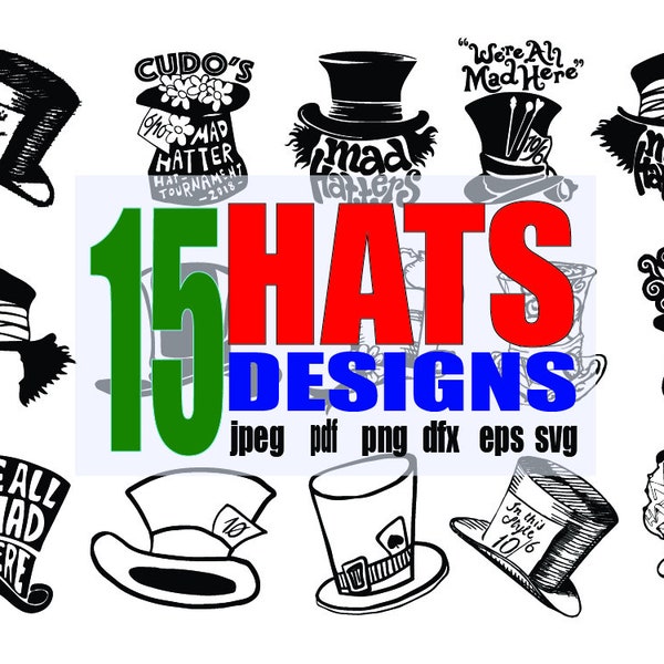 Ensemble chapeau, svg Mad, 15 chapeaux Svg, Wonder Svg Silhouette, svg, svg Tale land, thé svg, cricut, chapeau fou, svg, chapeau pour Cricut