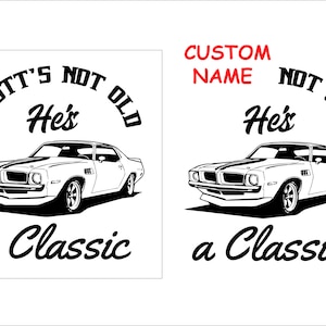 AANGEPASTE naam niet oud, ik ben klassiek svg-shirt, ik ben niet oud svg, cadeau cadeaus voor vrouwen, mannen, grappig shirt, cricut, cadeau voor meisjes,