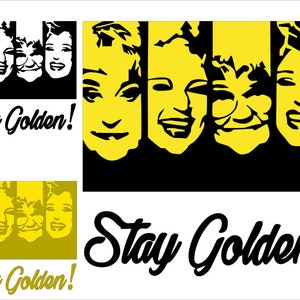 Resta d'oro in formato SVG, Resta d'oro cricut, The Golden Girls in formato SVG, Camicia d'oro, Resta d'oro file di taglio, Resta d'oro download, Camicia in formato SVG per cricut