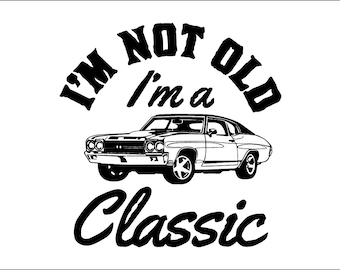 Classic Car SVG: Funny Shirt Design, Cricut, Silhouette (Digital Download)