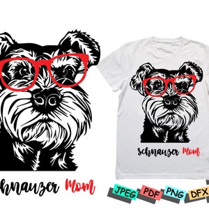 May include: Black and white illustration of a Schnauzer dog wearing red glasses. The text "Schnauzer Mom" is written below the dog. The image is available in JPEG, PDF, PNG, DFX, and SVG formats.