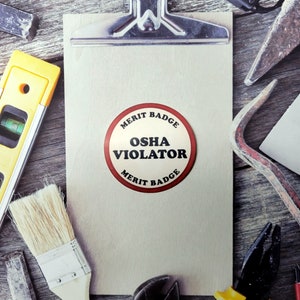 Osha Violator Merit Badge Vinyl Sticker, waterproof, hard hat sticker, construction, blue collar humor, funny job site, by Artsy not Craftsy