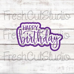 Happy Birthday Cutter with Matching Stencil Option